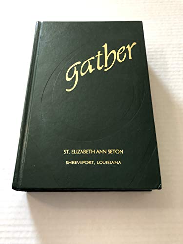 Stock image for Gather: Comprehensive Choir Edition for sale by Off The Shelf