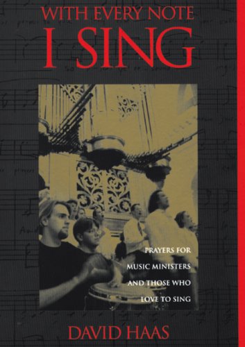9780941050753: With Every Note I Sing: Prayers for Music Ministers & Those Who Love to Sing