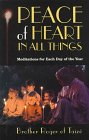 Imagen de archivo de Peace of Heart in All Things: Meditations for Each Day of the Year (Item #4649) a la venta por SecondSale