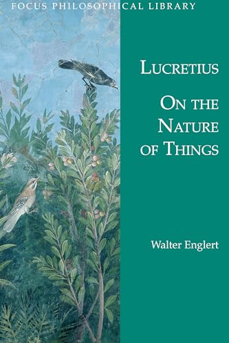 9780941051217: On the of Things: De Rerum Natura (Focus Philosophical Library) AbeBooks - Lucretius: 0941051218