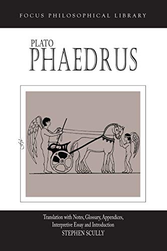 9780941051545: Plato's Phaedrus: A Translation With Notes, Glossary, Appendices, Interpretive Essay and Introduction