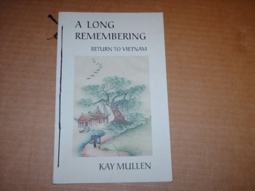 Imagen de archivo de A Long Remembering: Return to Vietnam a la venta por Chapter II