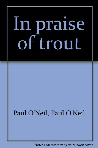 9780941062992: In praise of trout--and also me
