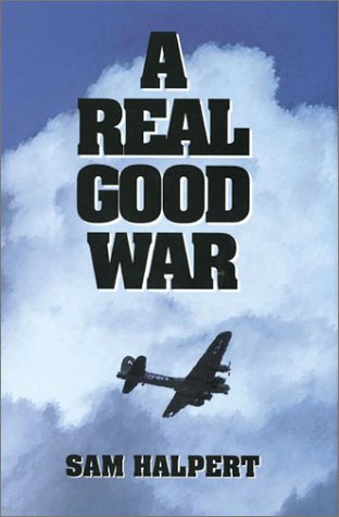 Stock image for A Real Good War for sale by Goodwill of Colorado