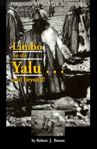 9780941072359: Limbo on the Yalu...and Beyond! by Robert J. Berens (2000-01-02)