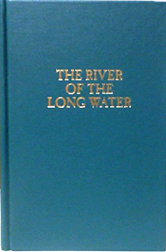 Stock image for The River of the Long Water for sale by Gulf Coast Books