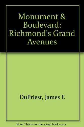 Imagen de archivo de Monument & Boulevard: Richmond's Grand Avenues a la venta por Once Upon A Time Books