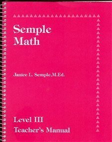 Beispielbild fr Semple math: A basic skills mathematics program for beginning, high-risk and/or remedial students : level III teacher's manual zum Verkauf von Booksavers of MD