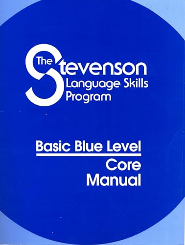 Beispielbild fr Basic BLue Level (Stevenson Language Skills Program, Basic Blue Level- Core Manual) zum Verkauf von HPB-Red