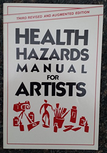 Beispielbild fr Health Hazards Manual for Artists/Augmented zum Verkauf von Wonder Book