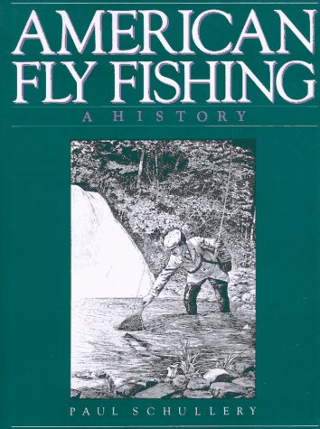 9780941130325: American Fly Fishing: A History
