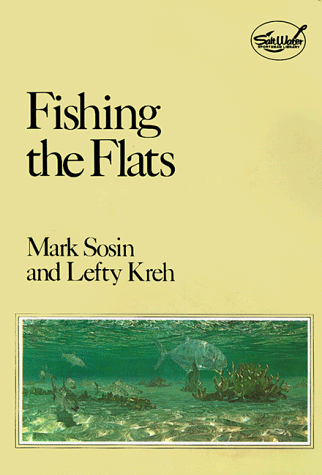 Imagen de archivo de Fishing the Flats (Salt Water Sportsman Library) a la venta por SecondSale