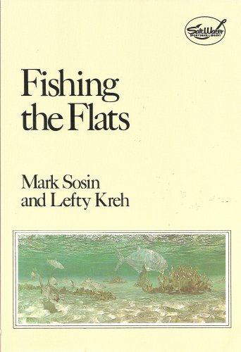 Stock image for Fishing the Flats (Salt Water Sportsman Library) for sale by Ergodebooks