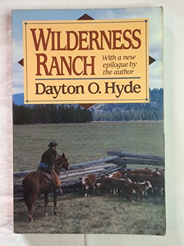 Imagen de archivo de Wilderness Ranch a la venta por ThriftBooks-Reno