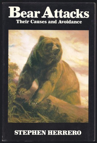 Stock image for Bear Attacks: Their Causes and Avoidance for sale by Wonder Book