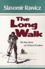 Beispielbild fr The Long Walk : The True Story of a Trek to Freedom zum Verkauf von Better World Books: West