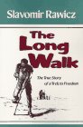 9780941130868: The Long Walk: The True Story of a Trek to Freedom