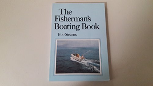 Beispielbild fr The Fisherman's Boating Book zum Verkauf von Burm Booksellers