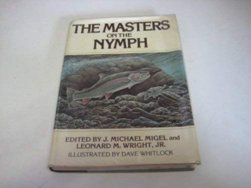 9780941130967: The Masters on the Nymph