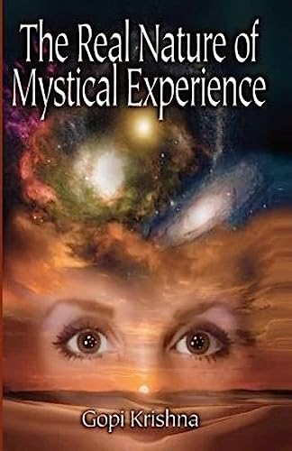 Stock image for The Real Nature of Mystical Experience for sale by ThriftBooks-Dallas