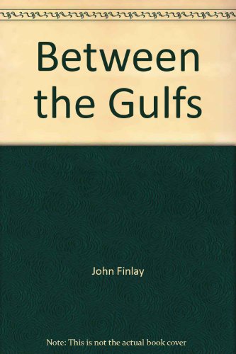 Stock image for Between the Gulfs for sale by Vashon Island Books