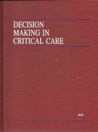 Beispielbild fr Decision making in critical care (Clinical decision making series) zum Verkauf von dsmbooks