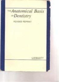 9780941158886: The Anatomical Basis of Dentisty (Revised Reprint)