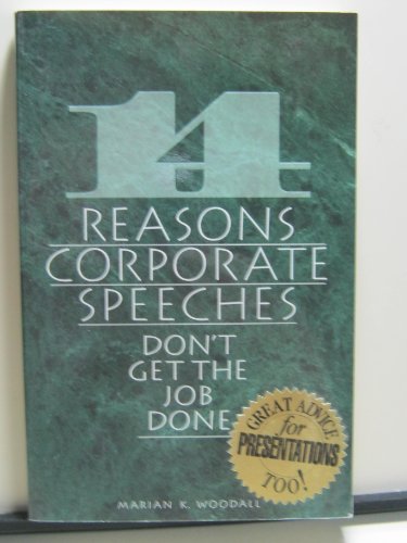 Beispielbild fr 14 Reasons Corporate Speeches Don't Get the Job Done zum Verkauf von HPB-Red