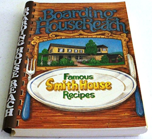 Stock image for Boarding House Reach: [Famous Smith House recipes] for sale by Wonder Book