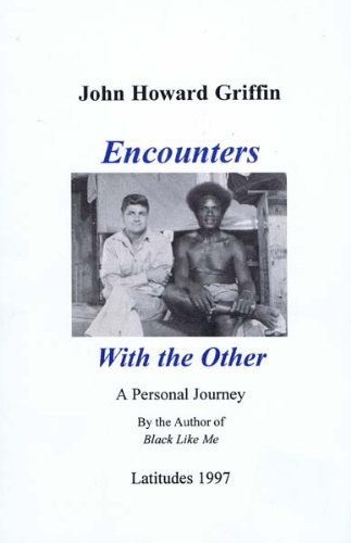 Encounters With the Other: A Personal Journey (9780941179461) by Griffin, John Howard