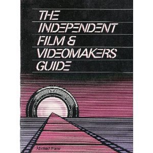 Beispielbild fr Independent Film and Videomakers Guide zum Verkauf von Better World Books: West