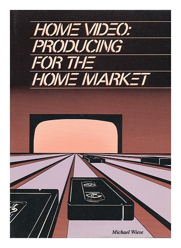 Beispielbild fr Home Video: Producing for the Home Market zum Verkauf von Robinson Street Books, IOBA