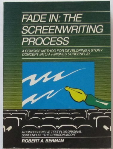 Stock image for Fade in: The Screenwriting Process for sale by Bingo Used Books