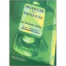 Stock image for Producer to Producer : The Best of Michael Wiese in Videography Magazine for sale by Better World Books: West