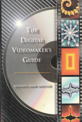 Stock image for The Digital Videomaker's Guide for sale by HPB-Movies