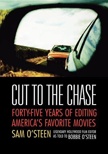 Imagen de archivo de Cut to the Chase : Forty-Five Years of Editing America's Favourite Movies a la venta por Vashon Island Books