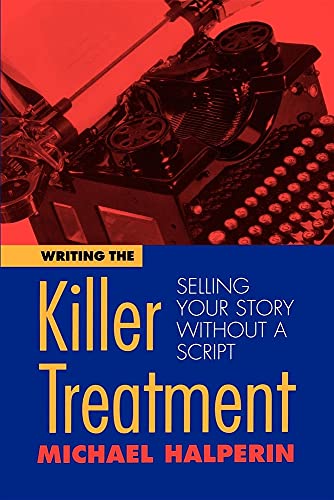 Beispielbild fr Writing the Killer Treatment: Selling Your Story Without a Script zum Verkauf von Wonder Book