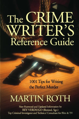 Imagen de archivo de The Crime Writer's Reference Guide: 1001 Tips for Writing the Perfect Murder a la venta por ZBK Books