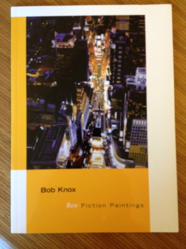 Bob Knox: Non-fiction paintings