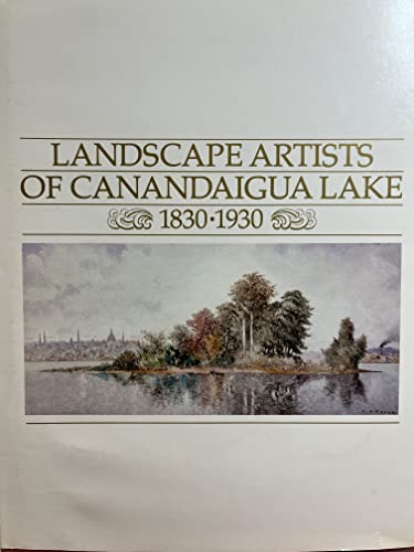 9780941198004: Landscape Artists of Canandaigua Lake, 1830-1930