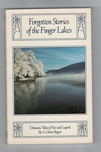 Forgotten Stories of the Finger Lakes