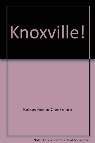 Stock image for KNOXVILLE! for sale by Nelson & Nelson, Booksellers