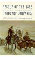 Imagen de archivo de Rescue of the 1856 Handcart Companies (Charles Redd Monographs in Western History ; No. 11) a la venta por Front Cover Books