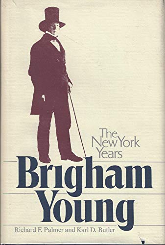 Imagen de archivo de Brigham Young: The New York Years (Charles Redd Monographs in Western History series) a la venta por RiLaoghaire