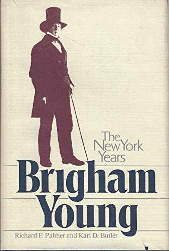 Stock image for Brigham Young: The New York Years (Charles Redd Monographs in Western History series) for sale by RiLaoghaire