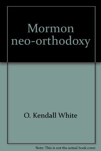 Beispielbild fr Mormon neo-orthodoxy: A crisis theology zum Verkauf von Jenson Books Inc