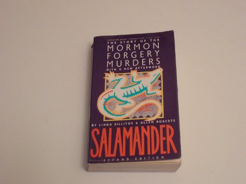 Salamander: The Story of the Mormon Forgery Murders (9780941214872) by Allen Dale Roberts; Linda Sillitoe