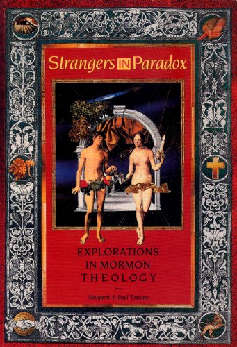 Stock image for Strangers in Paradox: Explorations in Mormon Theology for sale by Zoom Books Company