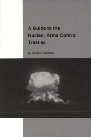Stock image for A Guide to the Nuclear Arms Control Treaties for sale by Florida Mountain Book Co.