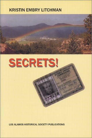 Stock image for Secrets! of a Los Alamos Kid: 1946-1953 for sale by ThriftBooks-Dallas